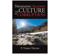 Swimming Against The Culture Of Corruption