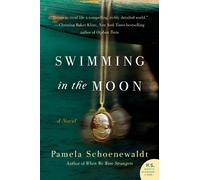 Swimming in the Moon: A Novel