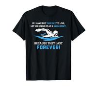 Swimming Meet Funny Swimmer One Day to Live Citation T-Shirt