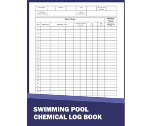 Swimming pool chemical log book: 101 Pages