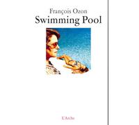 Swimming Pool - François Ozon - Arche - broché - Etude