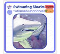Swimming Sharks - Tubarões nadadores: Bilingual Book: English, Brazilian Portuguese, Português do Brasil