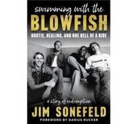 Swimming with the Blowfish by Jim Sonefeld Jim Sonefeld (Auteur)