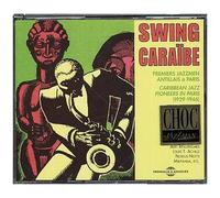Artistes Divers – Swing Caraïbe 1929-1946