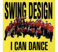 Swing Design - I Can Dance [Import]