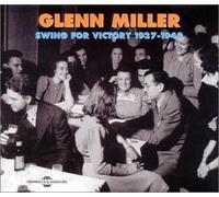 Swing for Victory: 1937-1942 by Glenn Miller (2006-01-01)