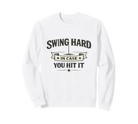 Swing Hard au Cas où Vous toucheriez Plus de Trous, mème de Golf Sweatshirt