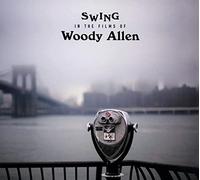 Swing In The Films Of Woody Allen CD