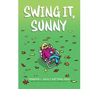 Swing it, Sunny: A Graphic Novel (Sunny #2) (Volume 2)