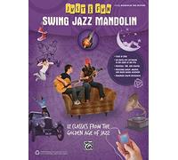 Swing Jazz Mandolin: Easy Mandolin Tab Edition, 12 Classics from the Golden Age of Jazz