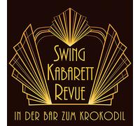 Swing Kabarett Revue - in der Bar Zum Crokodil [Import Allemand]