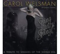 Swing Ladies Swing! Tribute to Singers / Swing Era by Carol Welsman (1996-06-16)