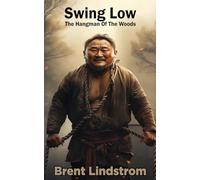 Swing Low: The Hangman Of The Woods
