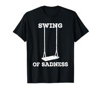 Swing of Sadness Funny Moody Music Inspiré Art Poétique Citation T-Shirt