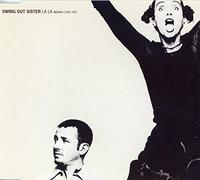SWING OUT SISTER - La La (Means I Love You)