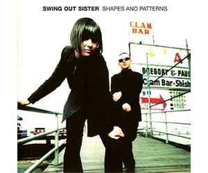 Swing Out Sister - Shapes & Patterns