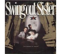 Swing Out Sister - Swing Out Sister - It's Better To Travel - Mercury - 832 213-1