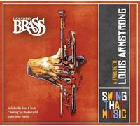 Canadian Brass - Swing That Music: A Tribute To Louis Armstrong [New CD]
