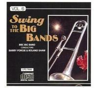 Swing To The Big Bands Vol. 6 - BBC Big Band