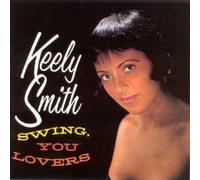 Swing, You Lovers by Keely Smith (1994-07-29)