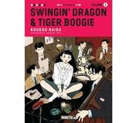 Swingin' Dragon & Tiger Boogie T01 Koukou Haida (Auteur), Sara Correia (Traduction)