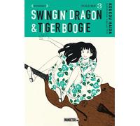 Swingin' Dragon & Tiger Boogie T03 - Koukou Haida - Mangetsu - ebook (ePub illustré) - Manga