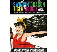 Swingin' Dragon & Tiger Boogie T06 - Koukou Haida - Mangetsu - broché - Manga