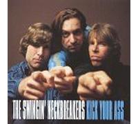 Swingin Neckbreakers - Kick Your Ass