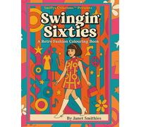 Swingin’ Sixties: A Retro Fashion Colouring Book