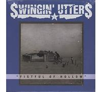 Swingin Utters - Fistful of Hollow [New Vinyl LP]