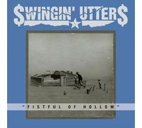 SWINGIN' UTTERS - FISTFUL OF HOLLOW LP + DOWNLOAD NEUF