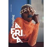 Swinging Africa Emmanuelle Courreges (Auteur)