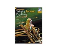 Swinging Baroque Play-Along: 12 Pieces From The Baroque Era In Easy Swing Arrangements Tenor Sax [With Cd (Audio)]