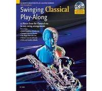 Swinging Classical Play-Along +Cd - Saxophone (Mib) / Piano