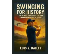 SWINGING FOR HISTORY: The Remarkable Journey of Sepp Straka from Vienna to Victory