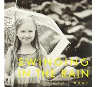 Swinging in the Rain Noon [Import allemand]