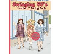 Swinging Sixties: A Fashion and Style Coloring Book