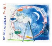 SWINGLE SINGERS - FERRIS WHEELS CD UK - 2009 12 TRACK (SWINGCD22)