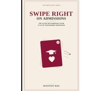 Swip Right on Admissions: The 9-Step Matchmaking guide to Elite Programme Admissions