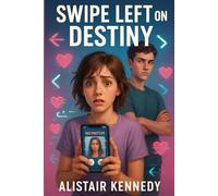 Swipe Left on Destiny: A Hilarious YA Rom-Com About AI Matchmaking, Dating Disasters, and Finding Love Where You Least Expect It