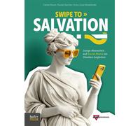 Swipe to Salvation?! Junge Menschen auf Social Media im Glauben begleiten - Carina Daum - Praxisverlag buch+musik bm gGmbH - ebook (ePub) - Livre
