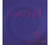 Swirl - Girl on Top