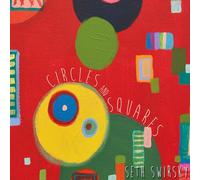 Swirsky Seth - Circles and Squares [Import]