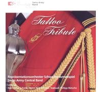 Swiss Army Central Band - Tattoo Tribute [Import]