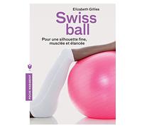 Swiss ball: Pour une silhouette fine, musclée et élancée
