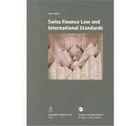Swiss Financial Law and International Standards Peter Nobel (Auteur)