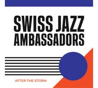 Swiss Jazz Ambassadors – After the Storm – CD – Digipak (Membran)