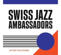 Swiss Jazz Ambassadors – After the Storm – CD – Digipak (Membran)