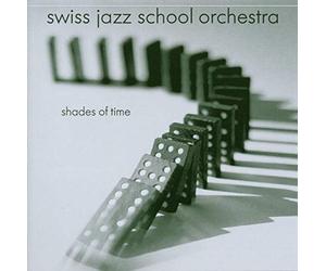 Swiss Jazz School Orchestra - Shades of Time