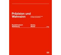 Swiss Made - Präzision und Wahnsinn: Schweizer Kunst von Hodler bis Hirschhorn